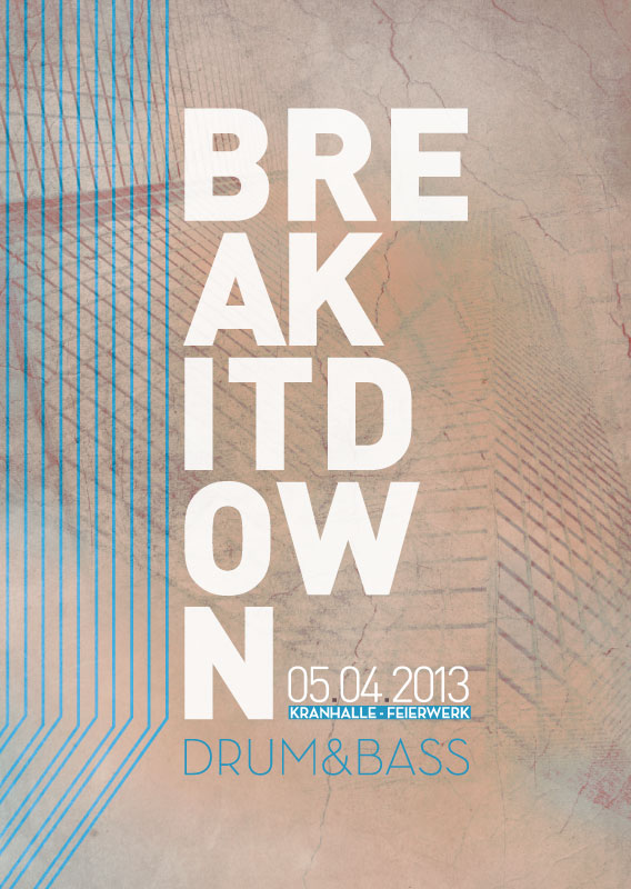 Poster: 05.04.2013 BREAK IT DOWN pres. DEMENTIA [TRIM|DSCI4|FULL FORCE]