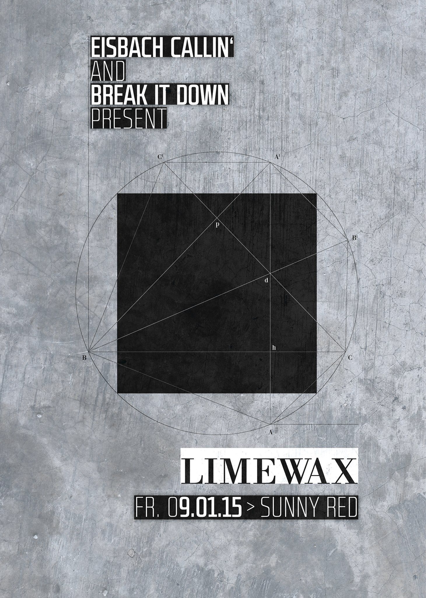 Poster: 09.01.15 EISBACH CALLIN' & BREAK IT DOWN pres. LIMEWAX