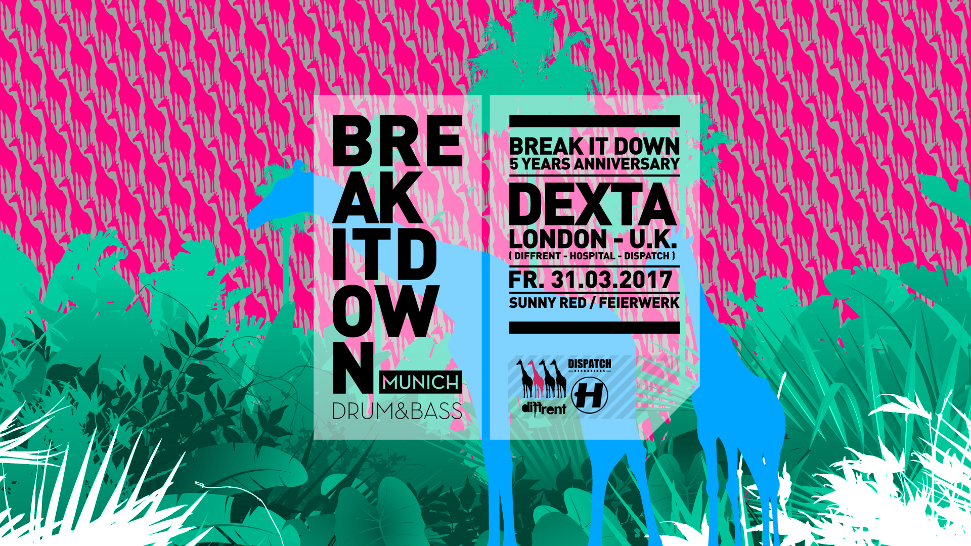Poster: 31.03.17 BREAK IT DOWN 5 YEARS ANNIVERSARY WITH DEXTA (UK)