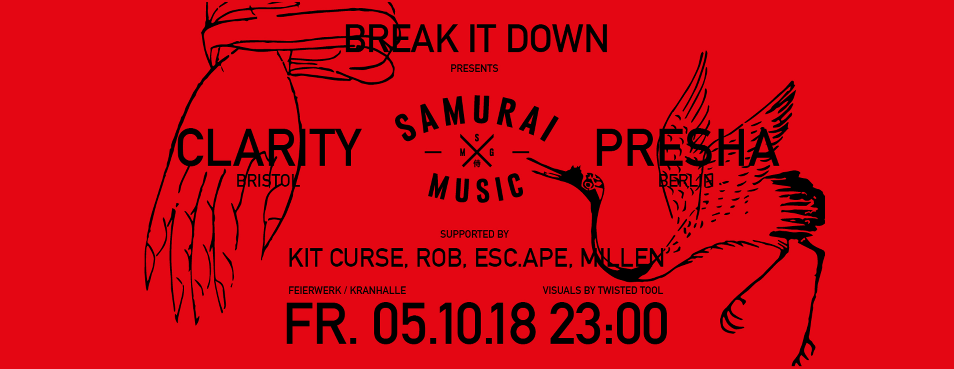 Poster: 05.10.18 BREAK IT DOWN pres. SAMURAI MUSIC NIGHT w/ CLARITY & PRESHA